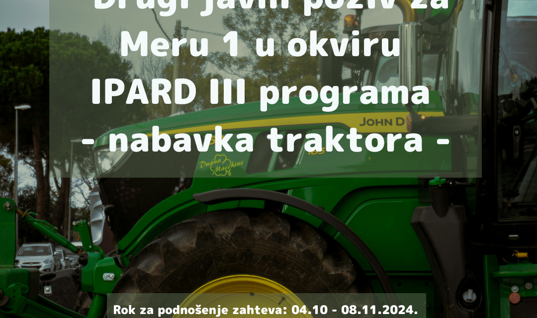 Објављен други јавни позив за Меру 1 у оквиру ИПАРД III програма – набавка трактора –